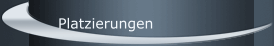 Platzierungen